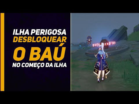 Genshin Impact: Arquipélago - Ilha Perigosa - Como Desbloquear o Baú do Começo da Ilha