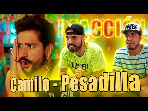 Camilo - Pesadilla |  REACCIÓN