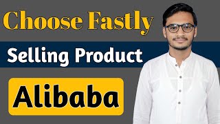 How To Select Best Selling Products on Alibaba || Alibaba Affiliate