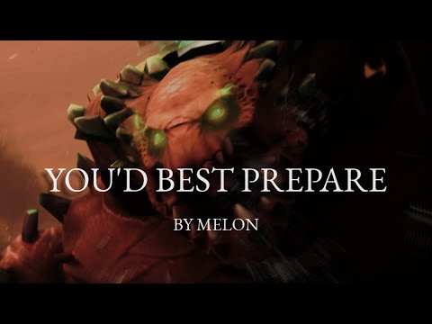 You'd Best Prepare - Dota 2 Short Film Contest 2025