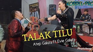 Download lagu TALAK TILU -ATEP Galura Ft Evi Galura Live Palintang Kodelprp mp3