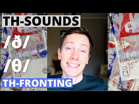 British English Pronunciation - TH Sounds /θ/ & /ð/ - Connected Speech, TH-Fronting, Minimal Pairs