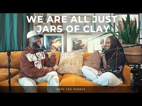 We Are All Just Jars of Clay