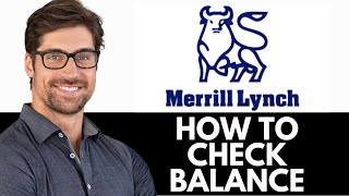 How To Check Merrill Lynch 401k Balance (2025)