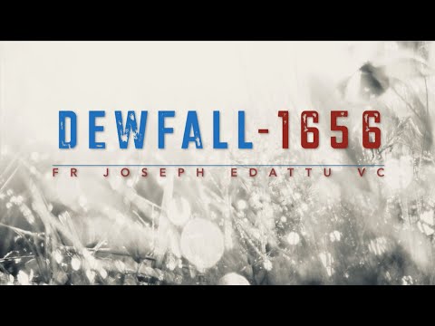 Dewfall 1656 - God intended it for good