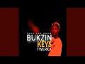 Bukzin Keys Twerka 4 0 Official Audio