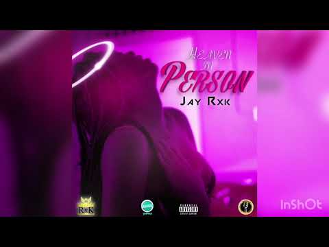 Jay RXK - Heaven In Person (Official Audio)
