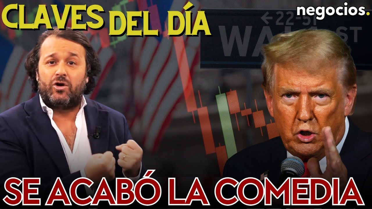 Claves del día: Se acabó la comedia de Trump, batacazo arancelario en Wall Street y golpe a Ucrania