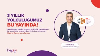 Hepiyi Sigorta'nın 3 Yıllık Yolculuğu