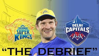 "The Debrief" - CSK vs DC