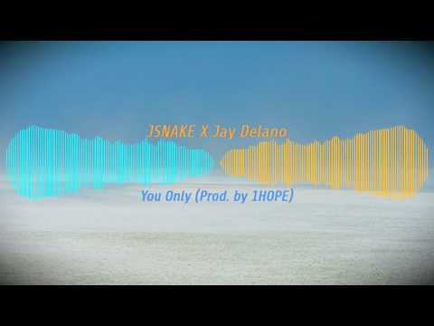 JSNAKE X Jay Delano X You Only X Prod by 1HOPE