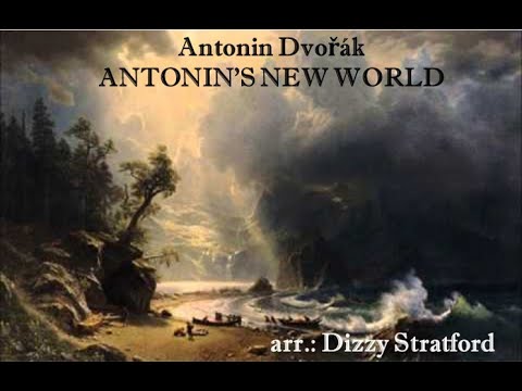 Dvořák, Antonin's New World -  arr. Dizzy Stratford (A*)