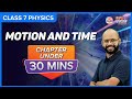 Motion and Time | Full Chapter Revision under 30 mins | Class 7 Science