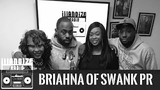 Briahna Of Swank PR Discuss Industry Do's and Don'ts