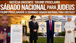 🚨TRUMP PROCLAMA SÁBADO NACIONAL EM 16 DE MAIO - EM 17 DE MAIO O DOMINGO NACIONAL PARA TODOS 