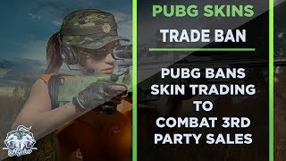 PUBG Devs Ban Skin Trading