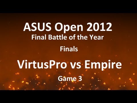 ASUS Open 2012 FBOTY Finals: VirtusPro vs Empire, game 3 /w TL.Bulba