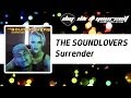 THE SOUNDLOVERS - Surrender [Official]