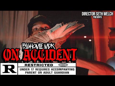 BigHomie MDK- "On Accident" Official Video (Dir. By @sethRWelch)
