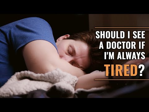 Should I See a Doctor if I'm Always Tired? How to Fix Fatigue