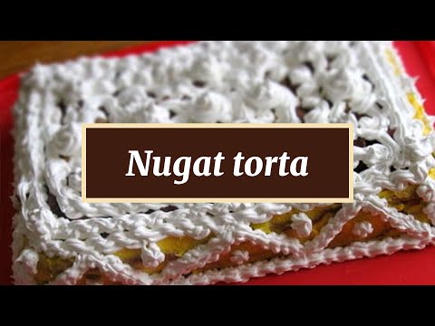 Nugat torta