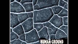 Human Ground - Read Between the Bones