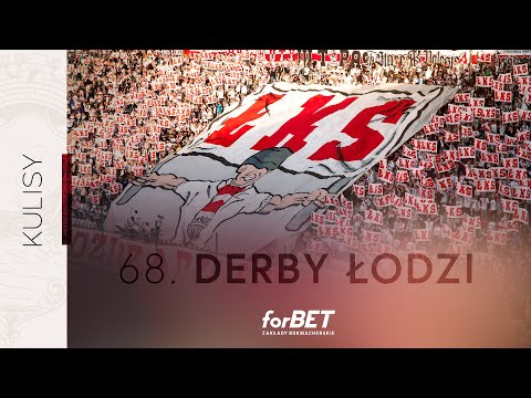 Kulisy 68. Derbów Łodzi