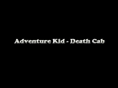 Adventure Kid - Death Cab