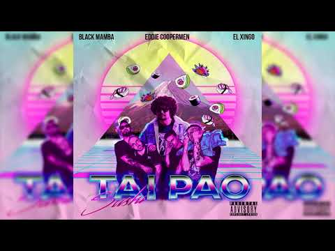 Los Black Mamba, Eddie Coopermen & El Xingo - Sushi Tai Pao
