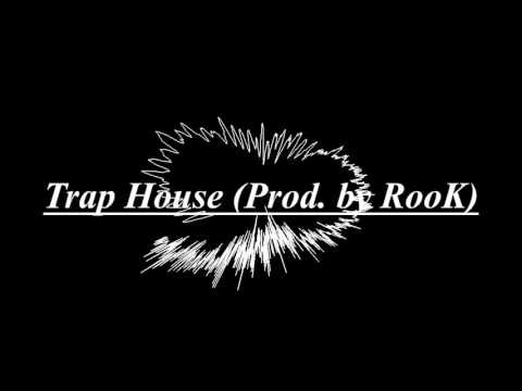 Trap House (Prod by. RooK) Instrumental Beat