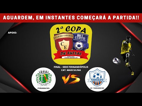 FINAL DE SEDE - ITURAMA/MG X TABOADO FUTSAL (AP. DO TABOADO/MS)