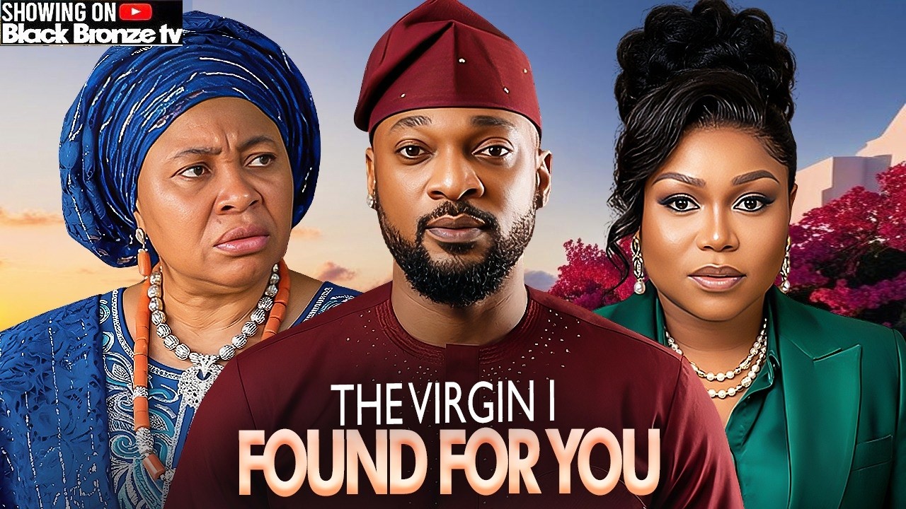 THE VIRGIN I FOUND IN YOU-RUTH KADIRI / DEZA THE GREAT / CHIOMA NWOSU /-2026 NOLLYWOOD LATEST MOVIES