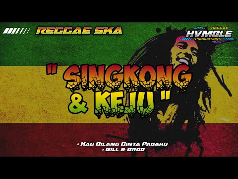 SINGKONG DAN KEJU - BILL & BROD REGGAE SKA COVER HVMBLE