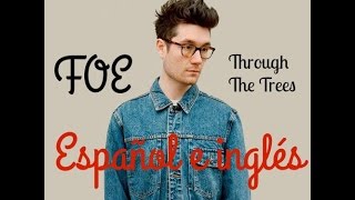 Dan Smith-Foe (Through The Trees) Lyrics (español e inglés)
