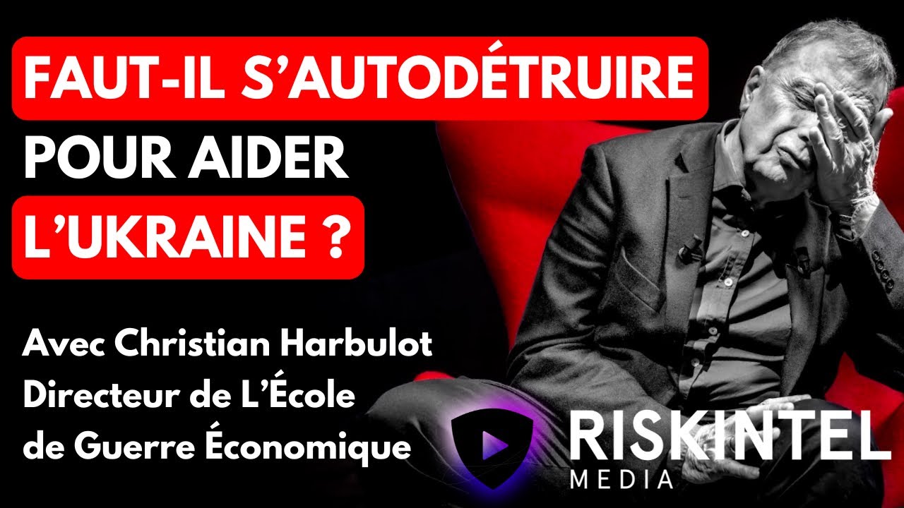 Jusqu'où doit aller la solidarité à l’heure de la Guerre Économique ? Avec Christian Harbulot