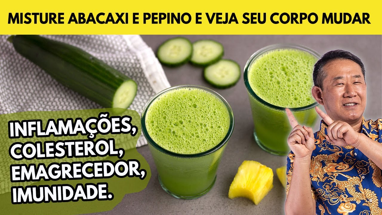 CONTRA DORES E INFLAMAÇÕES MISTURE ABACAXI COM PEPINO | Peter Liu