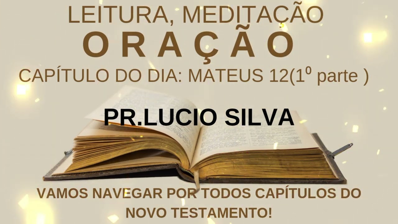 ORANDO A PALAVRA EM MATEUS 12(1⁰ PARTE)