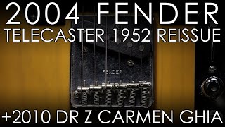 Video thumbnail for "Pick of the Day" - 2004 Fender Telecaster 1952 Reissue  and 2010 Dr Z Carmen Ghia by Emerald City Guitars