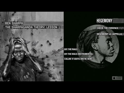 Ben Sharpa - The Sharpaganda Theory : Lesson 1 - #1 Hegemony