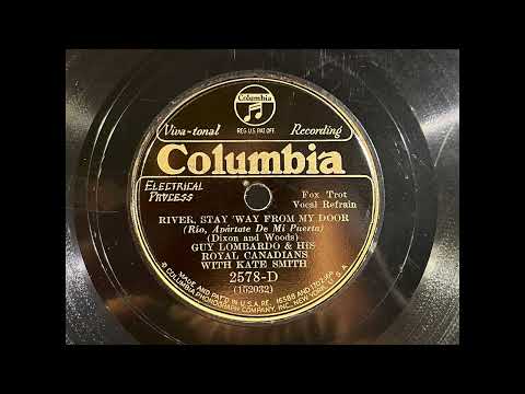 1932 GUY LOMBARDO feat. KATE SMITH - River, Stay 'Way From My Door COLUMBIA 10" 2578D