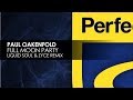 Paul Oakenfold - Full Moon Party (Liquid Soul & Zyce Remix)