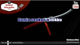 Download lagu Karaoke Ikke Nurjanah - Selalu Milikmu mp3