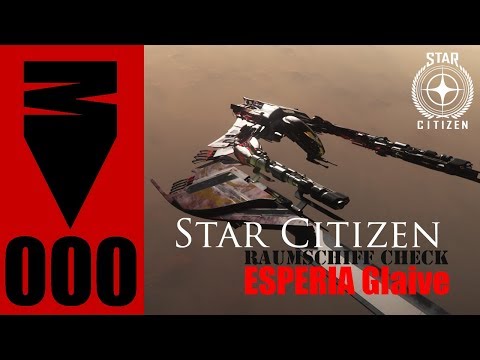 STAR CITIZEN 3.3.6 - Raumschiff Check ► ESPERIA Glaive - Nicht schön aber interessant
