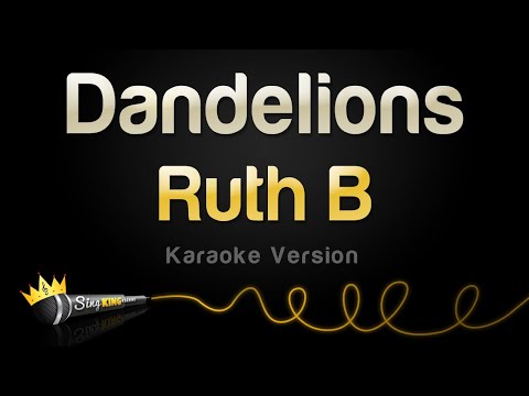 Ruth B – Dandelions (Karaoke Version)