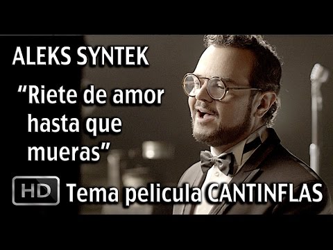 Riete de Amor Hasta Que Mueras (OST by Aleks Syntek)