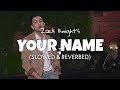 Your Name [Slowed + Reverb] - Zack Knight ft. Mohit Chauhan | Tujhe bhula diya edit | Lofi edits