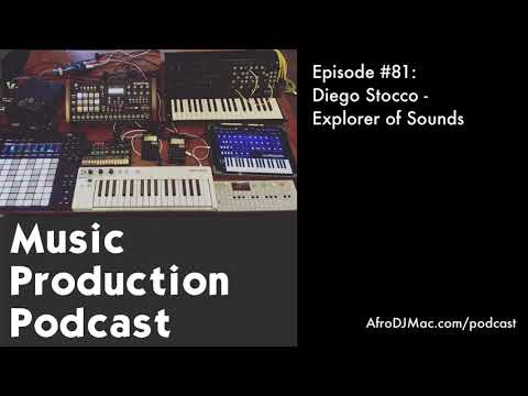 Diego Stocco - Explorer of Sounds: Music Production Podcast #81