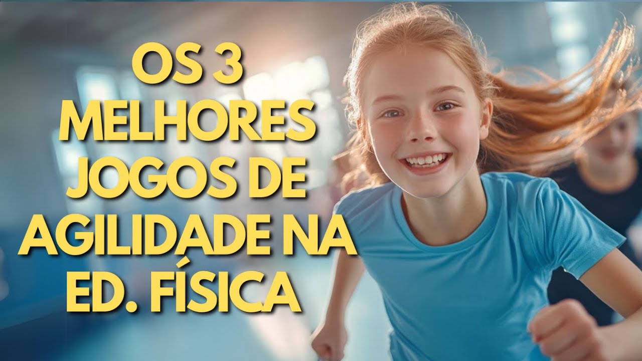 JOGOS DE AGILIDADE E VELOCIDADE QUE MOTIVAM A TURMA TODA - JOGOS EDUCAÇÃO FÍSICA