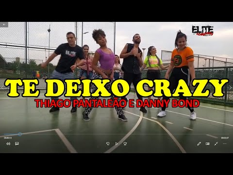 Te Deixo Crazy - Thiago Pantaleão e Danny Bond / ELITE COMPANY (Coreografia)