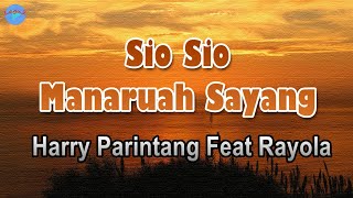 Download lagu Sio Sio Manaruah Sayang - Harry Parintang (lirik Lagu) ~ sampaikan ka lubuak hatinyo mp3 Download lagu Sio Sio Manaruah Sayang - Harry Parintang (lirik Lagu) ~ sampaikan ka lubuak hatinyo mp3